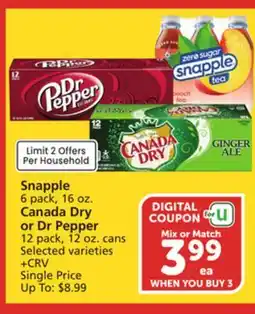 Albertsons Snapple 6 pack, 16 oz. Canada Dry or Dr Pepper 12 pack, 12 oz. cans offer