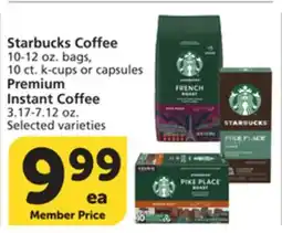 Vons Starbucks Coffee 10-12 oz. bags, 10 ct. k-cups or capsules Premium Instant Coffee 3.17-7.12 oz offer