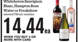 Mariano's Whitehaven Sauvignon Blanc, Hampton Rose Water or Freakshow offer