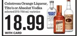 Mariano's Cointreau Orange Liqueur, Tito's or Absolut Vodka offer