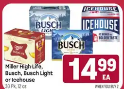 Tony’s Fresh Market Miller High Life, Busch, Busch Light Busch,or Icehouse offer