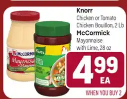 Tony’s Fresh Market Knorr Chicken or Tomato Chicken Bouillon, 2 Lb McCormick Mayonnaise with Lime, 28 oz offer