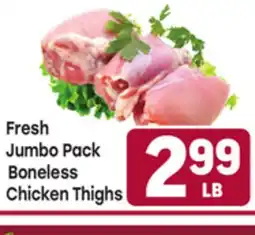Tony’s Fresh Market Fresh Jumbo Pack Boneless Chicken Thighs offer