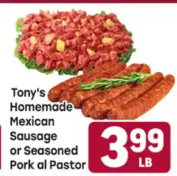 Tony’s Fresh Market Tony's Homemade Mexican Sausage or Seasoned Pork al Pastor offer