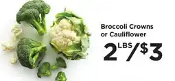 Food 4 Less Broccoli Crowns or Cauliflower offer