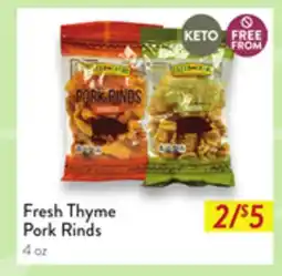 Fresh Thyme Fresh Thyme Pork Rinds offer