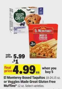 Meijer El Monterey Boxed Taquitos or Veggies Made Great Gluten Free Muffins offer