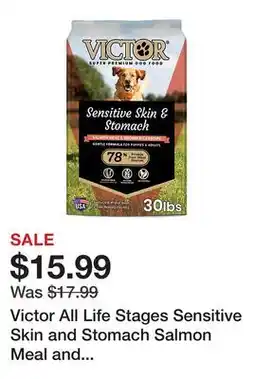 Tractor Supply Company Victor All Life Stages Sensitive Skin and Stomach Salmon Meal and Brown Rice Recipe Dry Dog Food offer