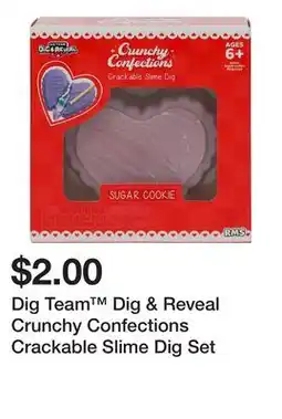 Five Below Dig Team Dig & Reveal Crunchy Confections Crackable Slime Dig Set offer