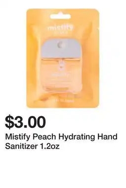 Five Below Mistify Peach Hydrating Hand Sanitizer 1.2oz offer