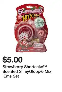 Five Below Strawberry Shortcake Scented SlimyGloop Mix 'Ems Set offer