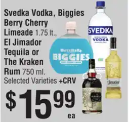 Smart & Final Svedka Vodka, Biggies Berry Cherry Limeade, El Jimador Tequila or The Kraken Rum offer
