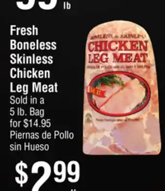 Smart & Final Fresh Boneless Skinless Chicken Leg Meat offer