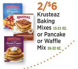Heinen's Krusteaz Baking Mixes 15-21 OZ. or Pancake or Waffle Mix 26-32 OZ offer
