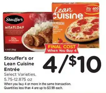 Stouffer's or Lean Cuisine Entrée