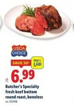 Lidl Butcher's Specialty fresh beef bottom round roast, boneless offer