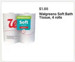 Walgreens Walgreens Soft Bath Tissue, 4 rolls offer