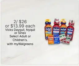 Walgreens Vicks Dayquil, Nyquil or Sinex Select Adult or Children's offer