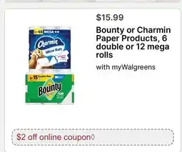 Walgreens Bounty or Charmin Paper Products, 6 double or 12 mega rolls offer
