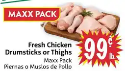 Foodmaxx Fresh Chicken Drumsticks or Thighs offer