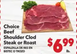 Vallarta Supermarkets Choice Beef Shoulder Clod Steak or Roast / ESPALDILLA DE RES EN BISTEC O TROZO offer