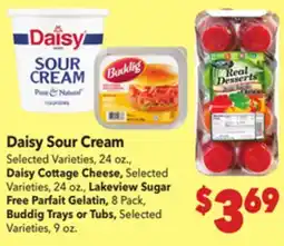 Vallarta Supermarkets Daisy Sour Cream /Daisy Cottage Cheese/ Lakeview Sugar Free Parfait Gelatin/ Buddig Trays or Tubs offer