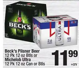 Super King Markets Beck's Pilsner Beer 12 Pk 12 oz Btls or Michelob Ultra 12 Pk 12 oz Can or Btls offer