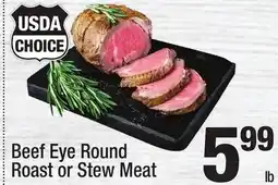 Super King Markets Beef Eye Round Roast or Stew Meat offer