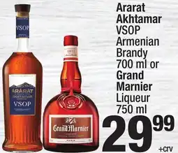 Super King Markets Ararat Akhtamar VSOP Armenian Brandy 700 ml or Grand Marnier Liqueur 750 ml offer