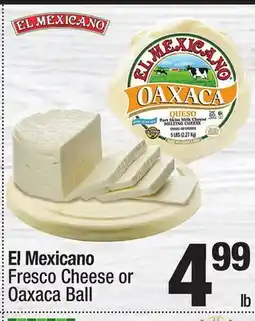 Super King Markets El Mexicano Fresco Cheese or Oaxaca Ball offer