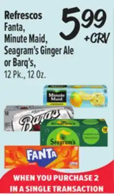 El Super Fanta, Minute Maid, Seagram's Ginger Ale or Barq's offer