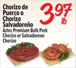 El Super Aztec Premium Bulk Pork Chorizo or Salvadorean Chorizo offer