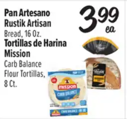 El Super Rustik Artisan Bread, 16Oz., Mission Carb Balance Flour Tortillas, 8 Ct offer