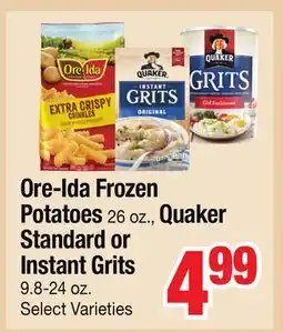 Jewel-Osco Ore-Ida Frozen Potatoes 26 oz., Quaker Standard or Instant Grits 9.8-24 oz offer