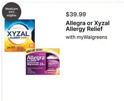 Walgreens Allegra or Xyzal Allergy Relief with myWalgreens offer