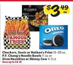 Winn Dixie Checkers, Sonic or Nathan's Fries, P.F. Chang's Noodle Bowls, Oreo Novelties or Skinny Cow offer