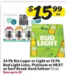 Winn Dixie 24 Pk Rio Lager or Light or 12 Pk Bud Light Lime, Platinum or NEXT or Surf Break Hard Seltzer offer