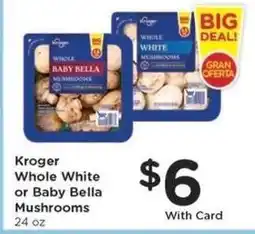 Kroger Kroger Whole White or Baby Bella Mushrooms offer