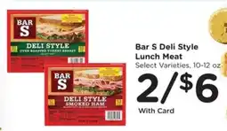 Kroger Bar-S Deli Style Lunch Meat offer