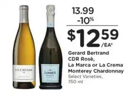 Kroger Gerard Bertrand CDR Rosè, La Marca or La Crema Monterey Chardonnay offer