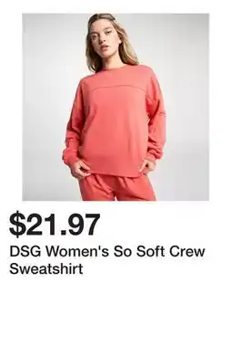 Dick's Sporting Goods DSG Women's So Soft Crew Sweatshirt offer