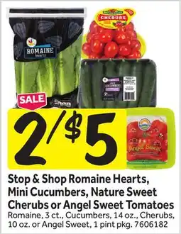 Stop&Shop Stop & Shop Romaine Hearts, Mini Cucumbers, Nature Sweet Cherubs or Angel Sweet Tomatoes offer