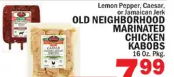Bravo Supermarkets OLD NEIGHBORHOOD MARINATED CHICKEN KABOBS offer