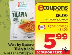 Weis Markets Weis by Nature Tilapia Loin offer