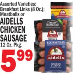 C Town AIDELLS CHICKEN CHICKEN SAUSAGE 12 Oz. Pkg offer