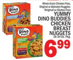 C Town YUMMY DINO BUDDIES CHICKEN BREAST NUGGETS offer