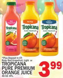 C Town TROPICANA PURE PREMIUM ORANGE JUICE offer