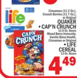 C Town QUAKER • CAP'N CRUNCH 12.6 Oz. Boxes Mixed Immunity Cinnamon • LIFE CEREAL 13 Oz. Boxes offer
