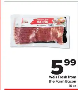 Weis Markets Weis Fresh from the Farm Bacon offer