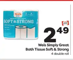 Weis Markets Weis Simply Great Bath Tissue Soft & Strong offer